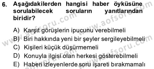 Videonun Kullanım Alanları Dersi 2013 - 2014 Yılı (Vize) Ara Sınav Soruları 6. Soru