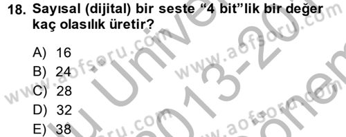 Videonun Kullanım Alanları Dersi 2013 - 2014 Yılı (Final) Dönem Sonu Sınavı 18. Soru