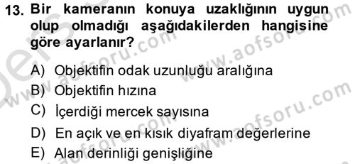 Videonun Kullanım Alanları Dersi 2013 - 2014 Yılı Tek Ders Sınav Soruları 13. Soru