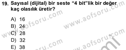 Videonun Kullanım Alanları Dersi 2014 - 2015 Yılı (Final) Dönem Sonu Sınavı 19. Soru