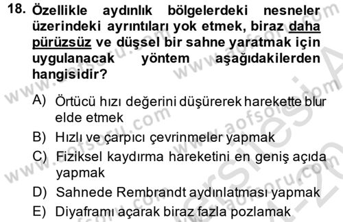 Videonun Kullanım Alanları Dersi 2014 - 2015 Yılı Tek Ders Sınav Soruları 18. Soru