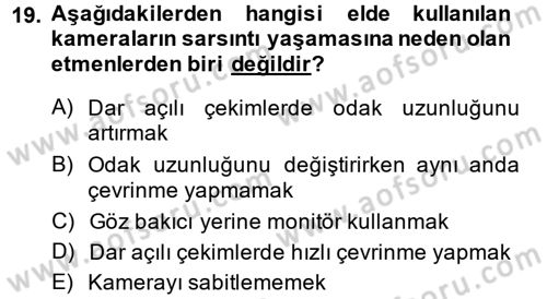 Videonun Kullanım Alanları Dersi 2014 - 2015 Yılı Tek Ders Sınav Soruları 19. Soru