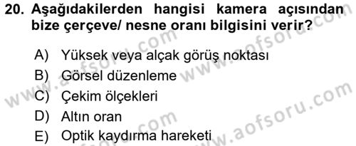 Videonun Kullanım Alanları Dersi 2015 - 2016 Yılı (Vize) Ara Sınav Soruları 20. Soru