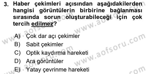 Videonun Kullanım Alanları Dersi 2015 - 2016 Yılı (Vize) Ara Sınav Soruları 3. Soru