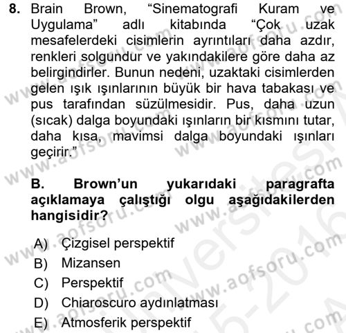 Videonun Kullanım Alanları Dersi 2015 - 2016 Yılı (Vize) Ara Sınav Soruları 8. Soru