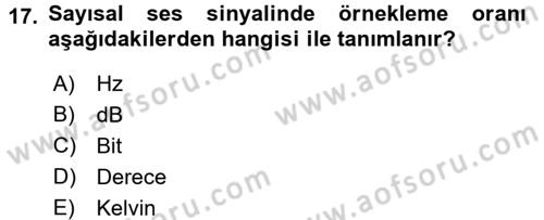 Videonun Kullanım Alanları Dersi 2015 - 2016 Yılı (Final) Dönem Sonu Sınav Soruları 17. Soru