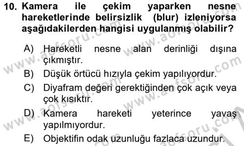Videonun Kullanım Alanları Dersi 2016 - 2017 Yılı 3 Ders Sınav Soruları 10. Soru