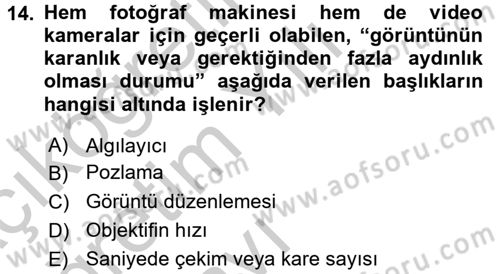 Videonun Kullanım Alanları Dersi 2016 - 2017 Yılı 3 Ders Sınav Soruları 14. Soru