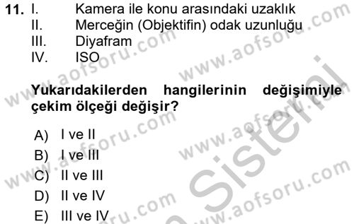 Videonun Kullanım Alanları Dersi 2016 - 2017 Yılı (Vize) Ara Sınav Soruları 11. Soru