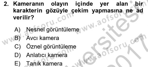 Videonun Kullanım Alanları Dersi 2016 - 2017 Yılı (Vize) Ara Sınav Soruları 2. Soru