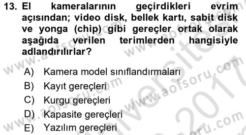 Videonun Kullanım Alanları Dersi 2016 - 2017 Yılı (Final) Dönem Sonu Sınav Soruları 13. Soru