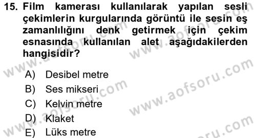 Videonun Kullanım Alanları Dersi 2016 - 2017 Yılı (Final) Dönem Sonu Sınav Soruları 15. Soru