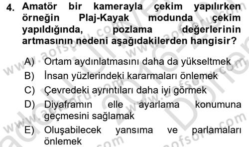Videonun Kullanım Alanları Dersi 2016 - 2017 Yılı (Final) Dönem Sonu Sınav Soruları 4. Soru