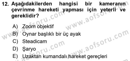 Videonun Kullanım Alanları Dersi 2017 - 2018 Yılı (Vize) Ara Sınav Soruları 12. Soru