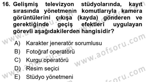 Videonun Kullanım Alanları Dersi 2017 - 2018 Yılı (Vize) Ara Sınav Soruları 16. Soru