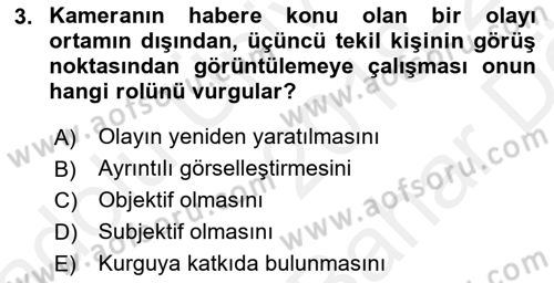 Videonun Kullanım Alanları Dersi 2018 - 2019 Yılı (Vize) Ara Sınav Soruları 3. Soru