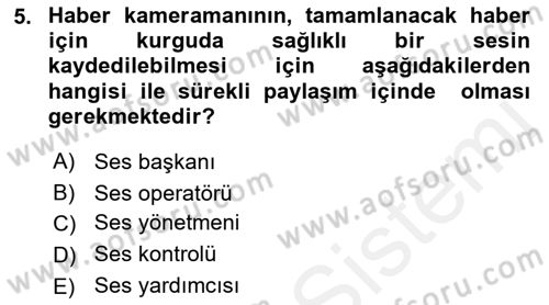 Videonun Kullanım Alanları Dersi 2018 - 2019 Yılı (Vize) Ara Sınav Soruları 5. Soru