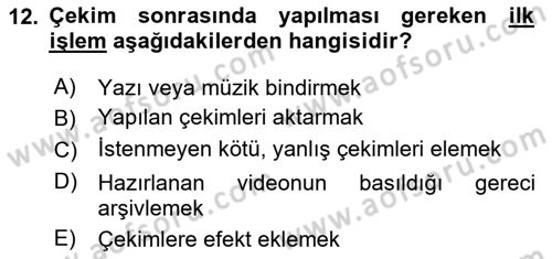 Videonun Kullanım Alanları Dersi 2020 - 2021 Yılı Yaz Okulu Sınav Soruları 12. Soru