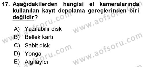 Videonun Kullanım Alanları Dersi 2020 - 2021 Yılı Yaz Okulu Sınav Soruları 17. Soru