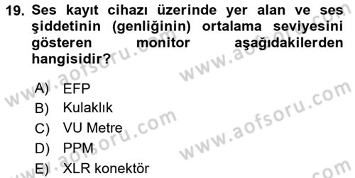 Videonun Kullanım Alanları Dersi 2020 - 2021 Yılı Yaz Okulu Sınav Soruları 19. Soru