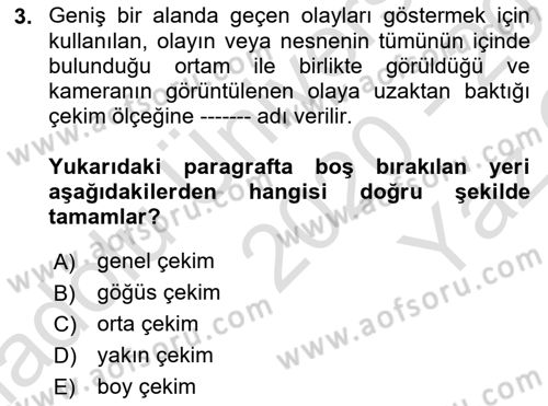 Videonun Kullanım Alanları Dersi 2020 - 2021 Yılı Yaz Okulu Sınav Soruları 3. Soru