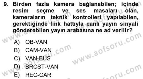 Videonun Kullanım Alanları Dersi 2020 - 2021 Yılı Yaz Okulu Sınav Soruları 9. Soru