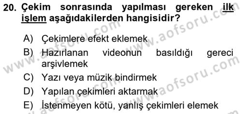 Videonun Kullanım Alanları Dersi 2021 - 2022 Yılı (Vize) Ara Sınav Soruları 20. Soru