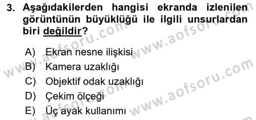 Videonun Kullanım Alanları Dersi 2021 - 2022 Yılı (Vize) Ara Sınav Soruları 3. Soru