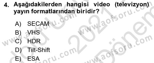 Videonun Kullanım Alanları Dersi 2021 - 2022 Yılı (Final) Dönem Sonu Sınav Soruları 4. Soru