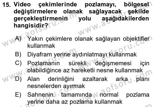 Videonun Kullanım Alanları Dersi 2021 - 2022 Yılı Yaz Okulu Sınav Soruları 15. Soru