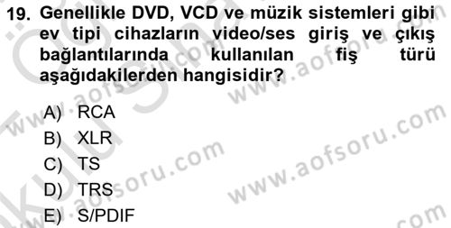 Videonun Kullanım Alanları Dersi 2021 - 2022 Yılı Yaz Okulu Sınav Soruları 19. Soru