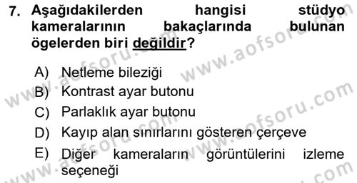 Videonun Kullanım Alanları Dersi 2021 - 2022 Yılı Yaz Okulu Sınav Soruları 7. Soru