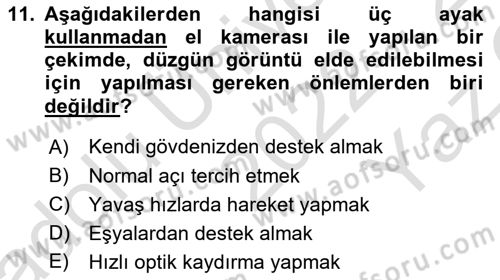 Videonun Kullanım Alanları Dersi 2022 - 2023 Yılı Yaz Okulu Sınav Soruları 11. Soru