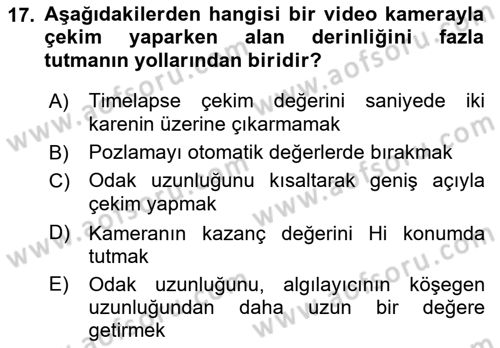 Videonun Kullanım Alanları Dersi 2022 - 2023 Yılı Yaz Okulu Sınav Soruları 17. Soru