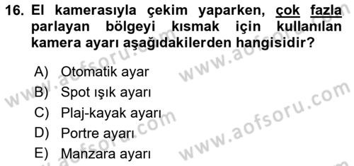 Videonun Kullanım Alanları Dersi 2023 - 2024 Yılı (Vize) Ara Sınav Soruları 16. Soru