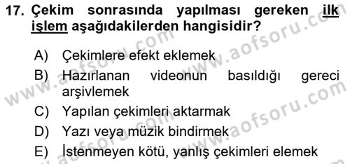 Videonun Kullanım Alanları Dersi 2023 - 2024 Yılı (Vize) Ara Sınav Soruları 17. Soru