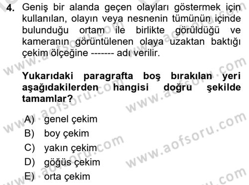 Videonun Kullanım Alanları Dersi 2023 - 2024 Yılı (Vize) Ara Sınav Soruları 4. Soru