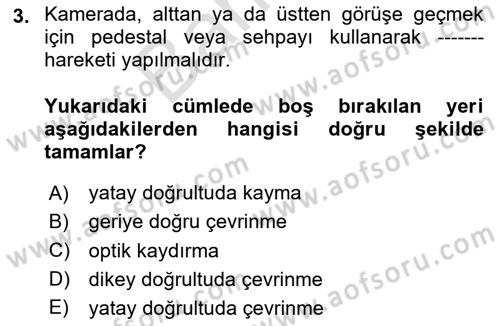 Videonun Kullanım Alanları Dersi 2023 - 2024 Yılı (Final) Dönem Sonu Sınav Soruları 3. Soru