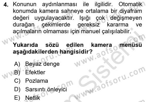 Videonun Kullanım Alanları Dersi Dönem Sonu Sınavı Deneme Sınav Soruları 4. Soru