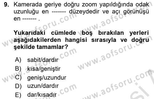 Videonun Kullanım Alanları Dersi 2023 - 2024 Yılı (Final) Dönem Sonu Sınav Soruları 9. Soru