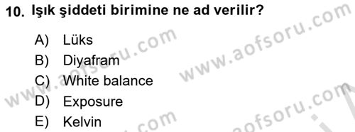 Videonun Kullanım Alanları Dersi 2023 - 2024 Yılı Yaz Okulu Sınav Soruları 10. Soru