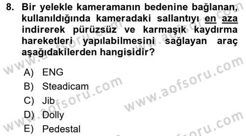 Videonun Kullanım Alanları Dersi 2023 - 2024 Yılı Yaz Okulu Sınav Soruları 8. Soru