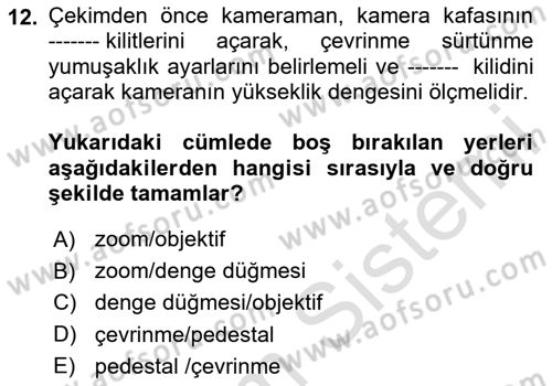 Videonun Kullanım Alanları Dersi 2024 - 2025 Yılı (Vize) Ara Sınav Soruları 12. Soru