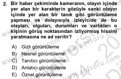 Videonun Kullanım Alanları Dersi 2024 - 2025 Yılı (Vize) Ara Sınav Soruları 2. Soru