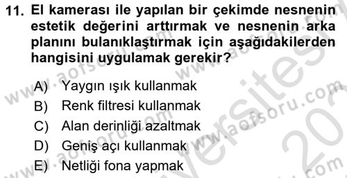 Videonun Kullanım Alanları Dersi 2024 - 2025 Yılı (Final) Dönem Sonu Sınav Soruları 11. Soru