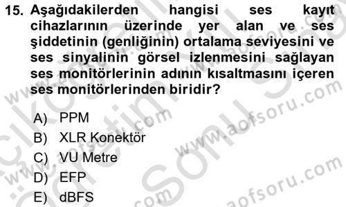 Videonun Kullanım Alanları Dersi 2024 - 2025 Yılı (Final) Dönem Sonu Sınav Soruları 15. Soru