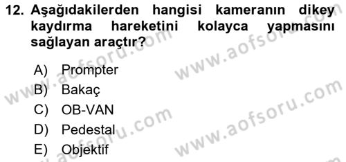 Videonun Kullanım Alanları Dersi 2025 - 2026 Yılı (Vize) Ara Sınav Soruları 12. Soru