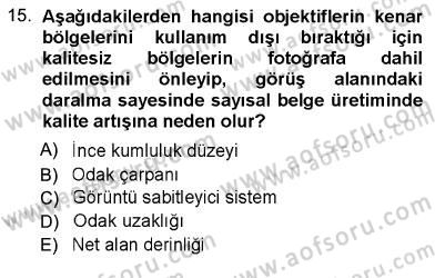 Sayısal Fotoğraf Baskı Teknikleri Dersi 2012 - 2013 Yılı (Vize) Ara Sınav Soruları 15. Soru