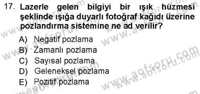 Sayısal Fotoğraf Baskı Teknikleri Dersi Ara Sınavı Deneme Sınav Soruları 17. Soru