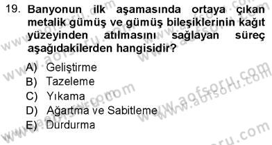 Sayısal Fotoğraf Baskı Teknikleri Dersi Ara Sınavı Deneme Sınav Soruları 19. Soru